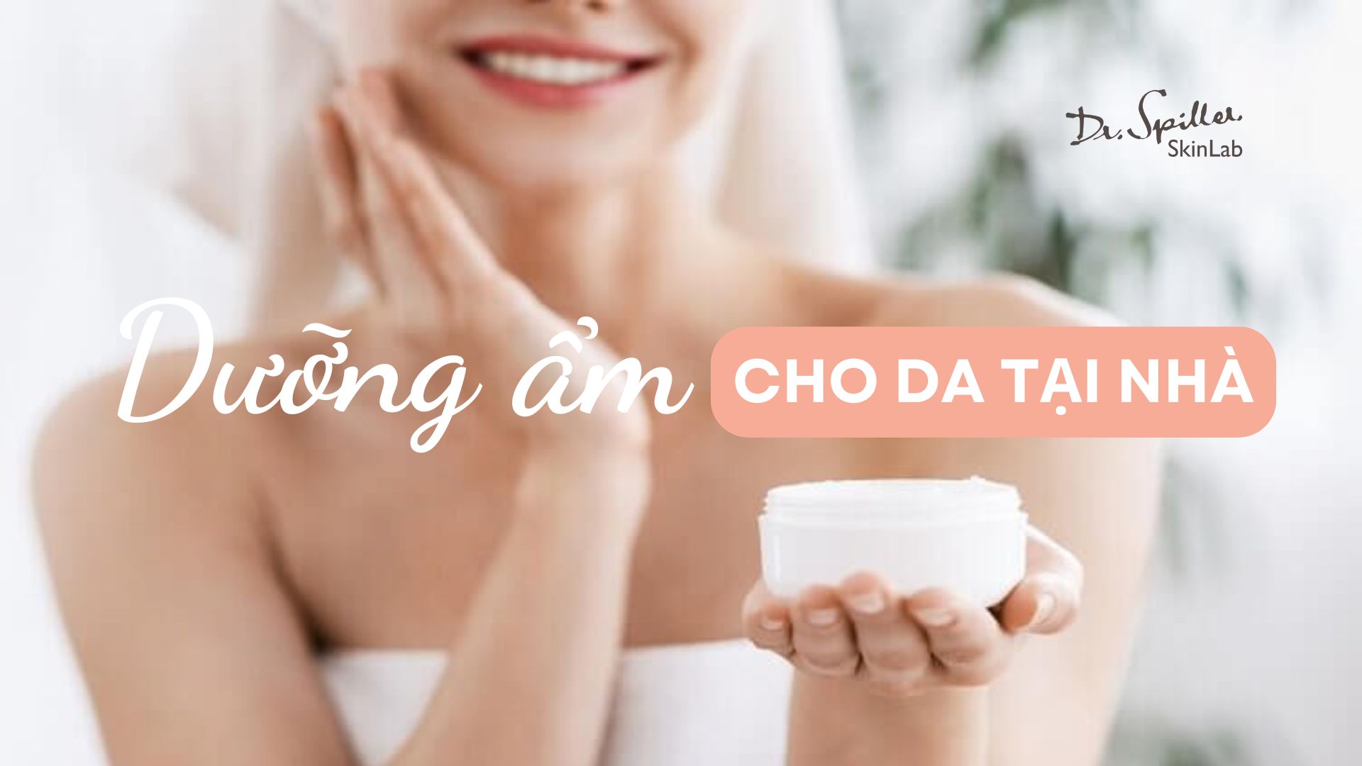 Nguyên nhân khiến da khô và cần dưỡng ẩm tại nhà
