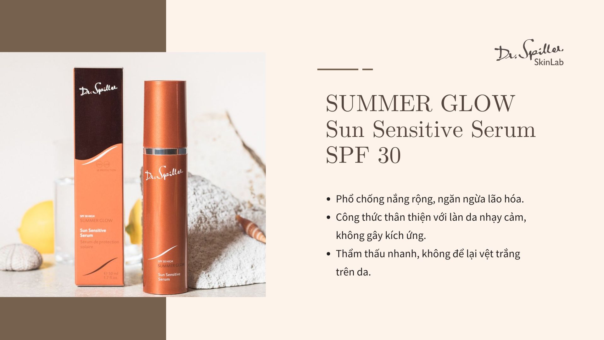 Da hỗn hợp thiên khô nên skincare thế nào? Nên chống nắng với SUMMER GLOW Sun Sensitive Serum SPF 30
