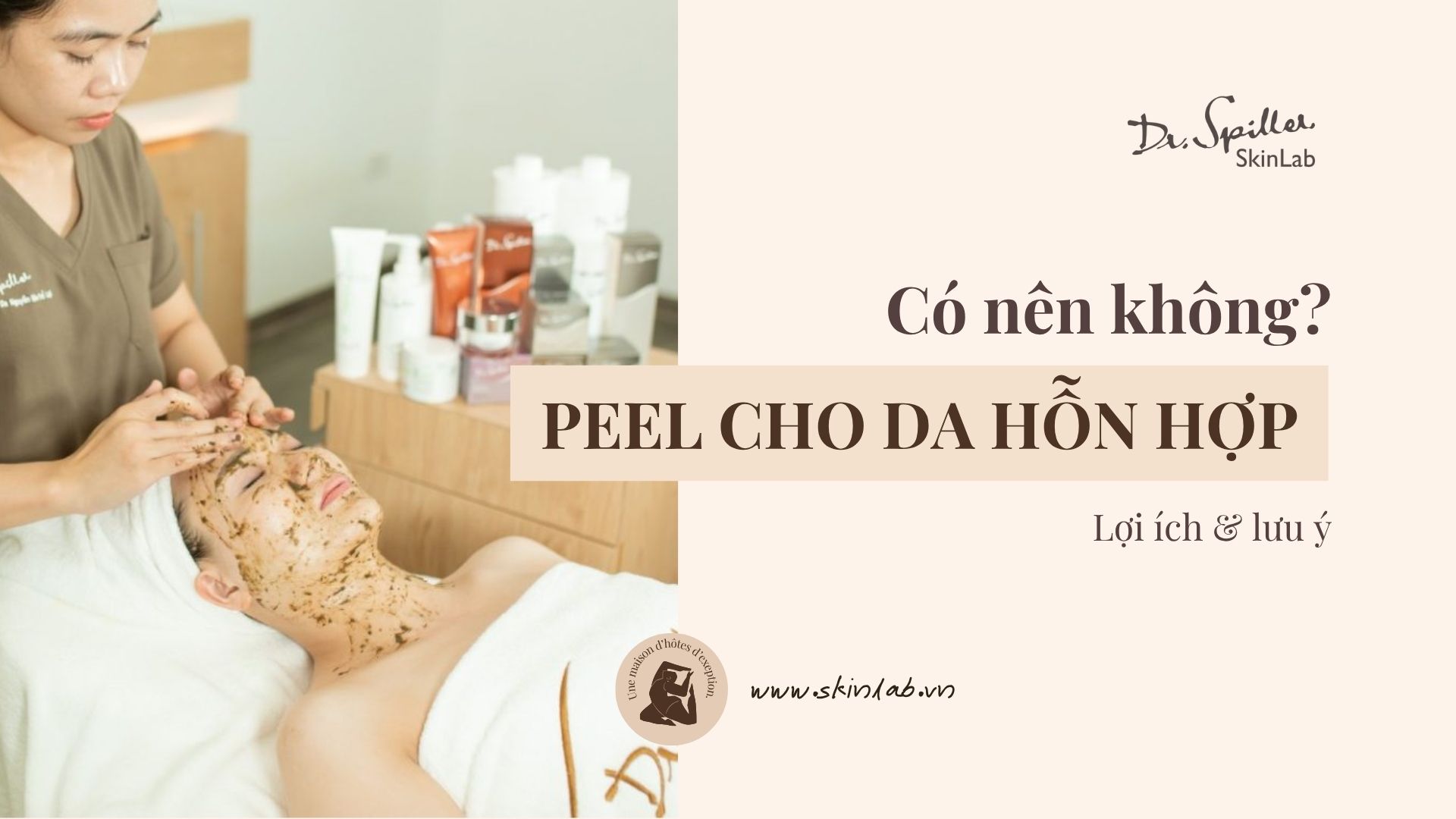 Peel da cho da hỗn hợp có nên không? Lợi ích & lưu ý