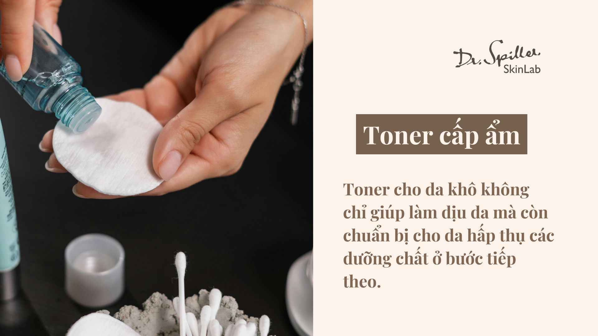 Các bước dưỡng da khô đúng cách: Toner cấp ẩm – bước đệm không thể thiếu