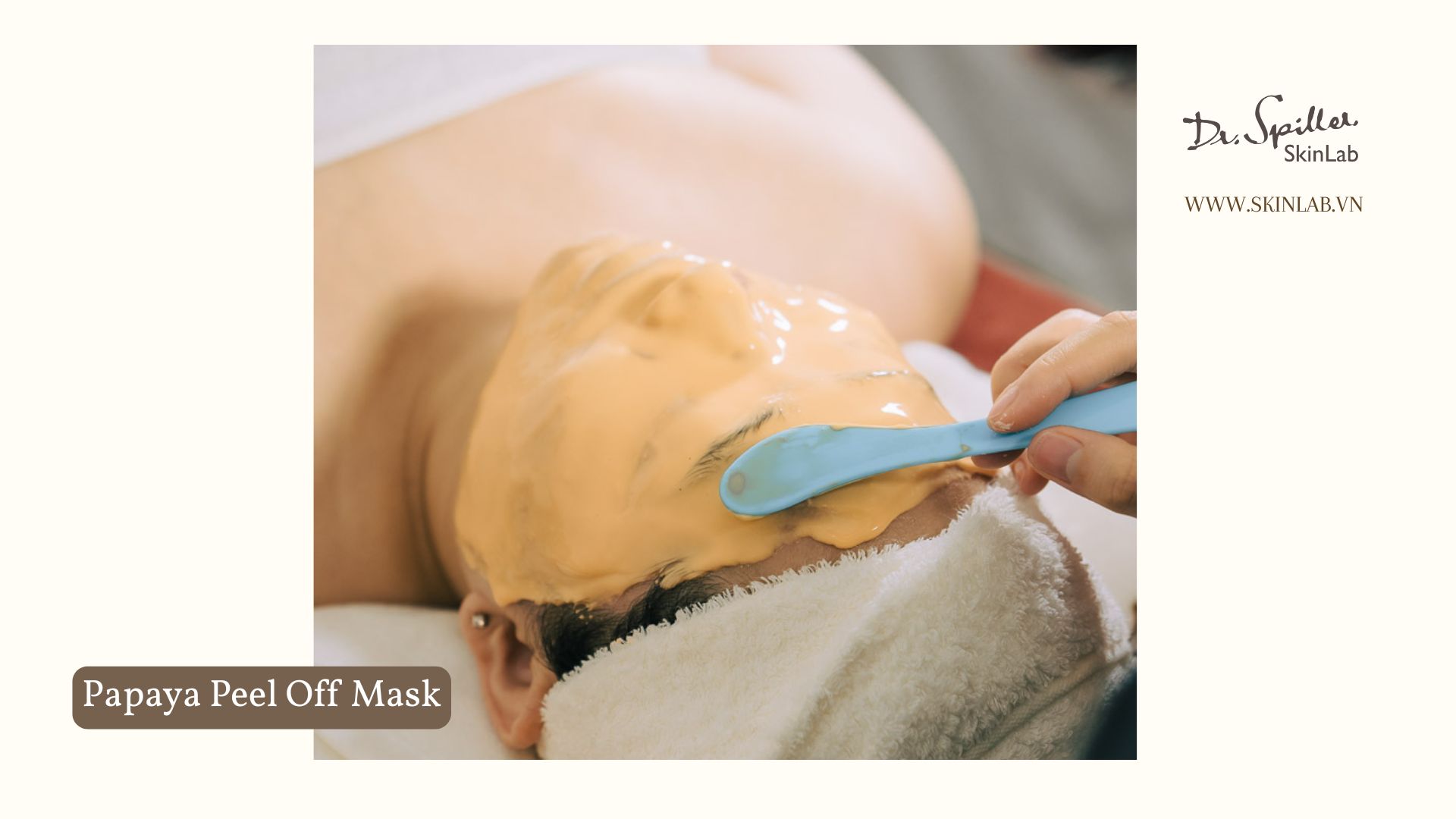 Dưỡng ẩm cho da hỗn hợp vào mùa hanh khô: Trải nghiệm chăm sóc da tại Dr-Spiller Skinlab với mặt nạ Papaya Peel Off Mask