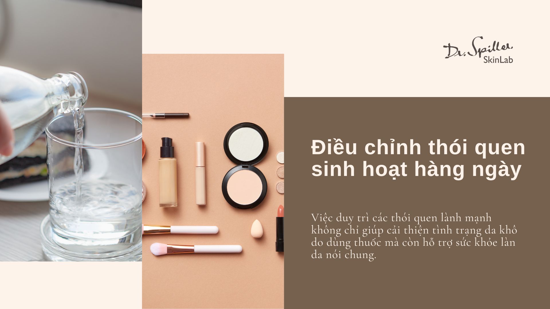 Điều chỉnh thói quen sinh hoạt hàng ngày giúp cải thiện tình trạng da khô do dùng thuốc