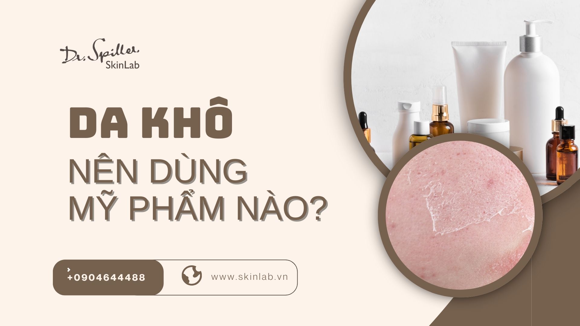 Hiểu đúng về làn da khô: Nguyên nhân và đặc điểm