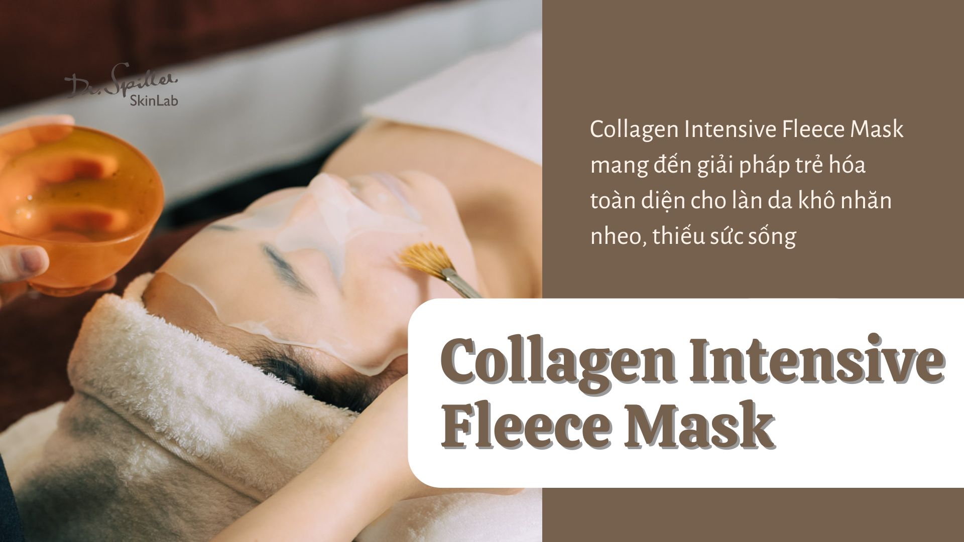 Hồi sinh làn da khô nhăn nheo với collagen tại Dr.Spiller Skilab