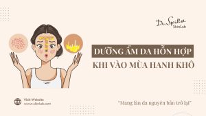 Dưỡng ẩm cho da hỗn hợp vào mùa hanh khô đúng cách