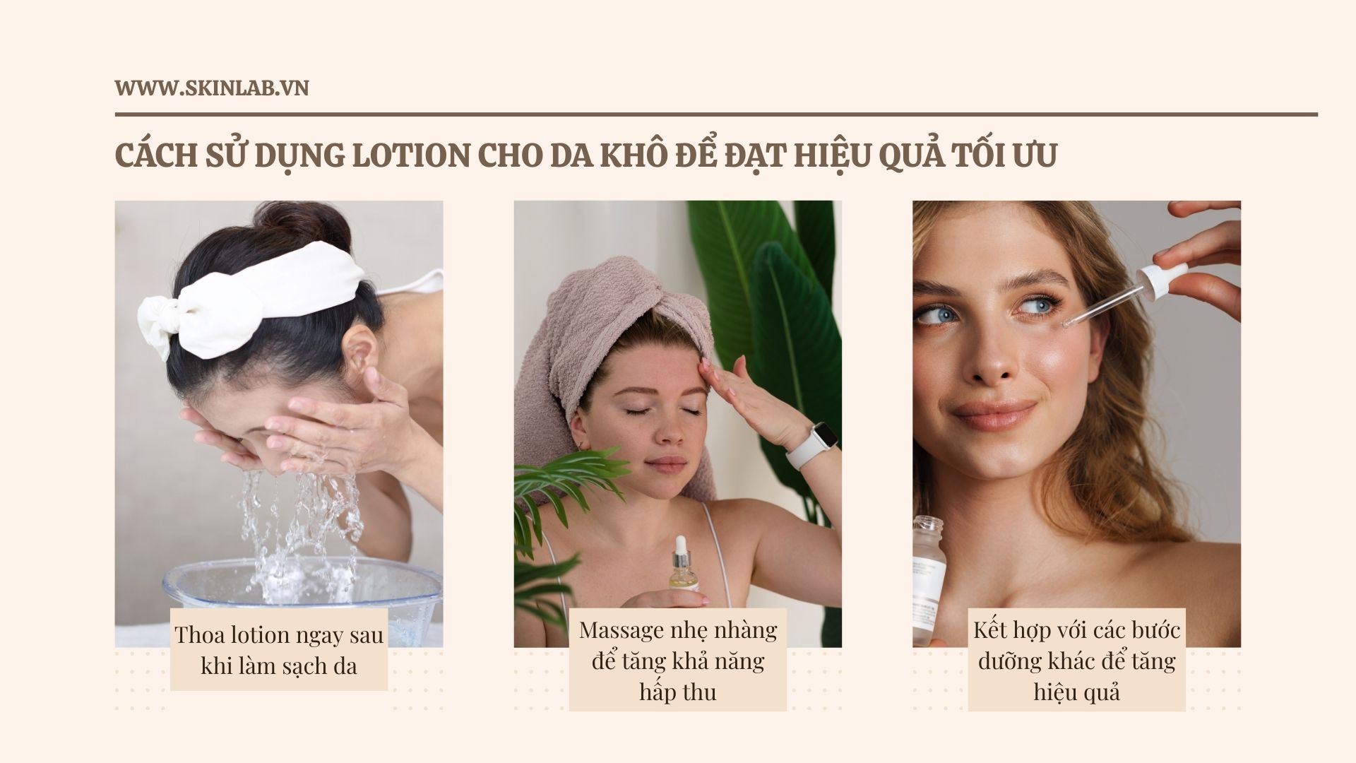 Cách sử dụng lotion cho da khô để đạt hiệu quả tối ưu