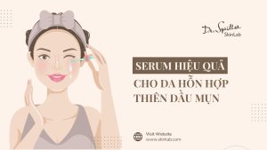 Serum cho da hỗn hợp thiên dầu mụn kiềm dầu sạch mụn