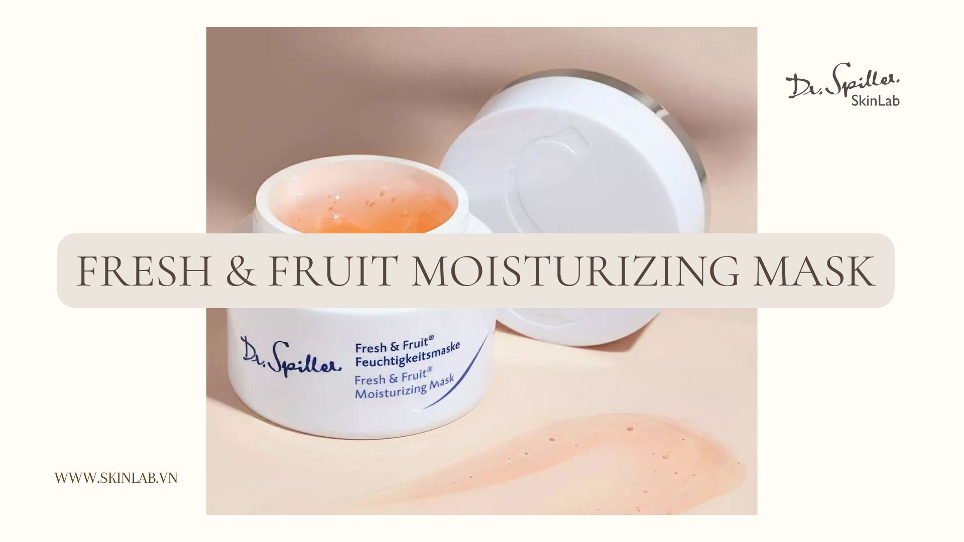 Fresh & Fruit Moisturizing Mask là mặt nạ cho da khô hàng đầu tại Dr-Spiller