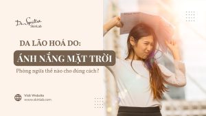 Tránh nắng để ngừa lão hóa da đúng cách và hiệu quả
