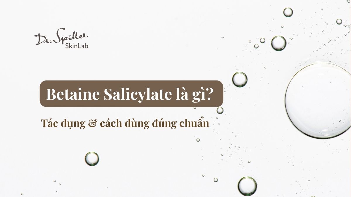 Công dụng nổi bật của Betaine salicylate trong chăm sóc da