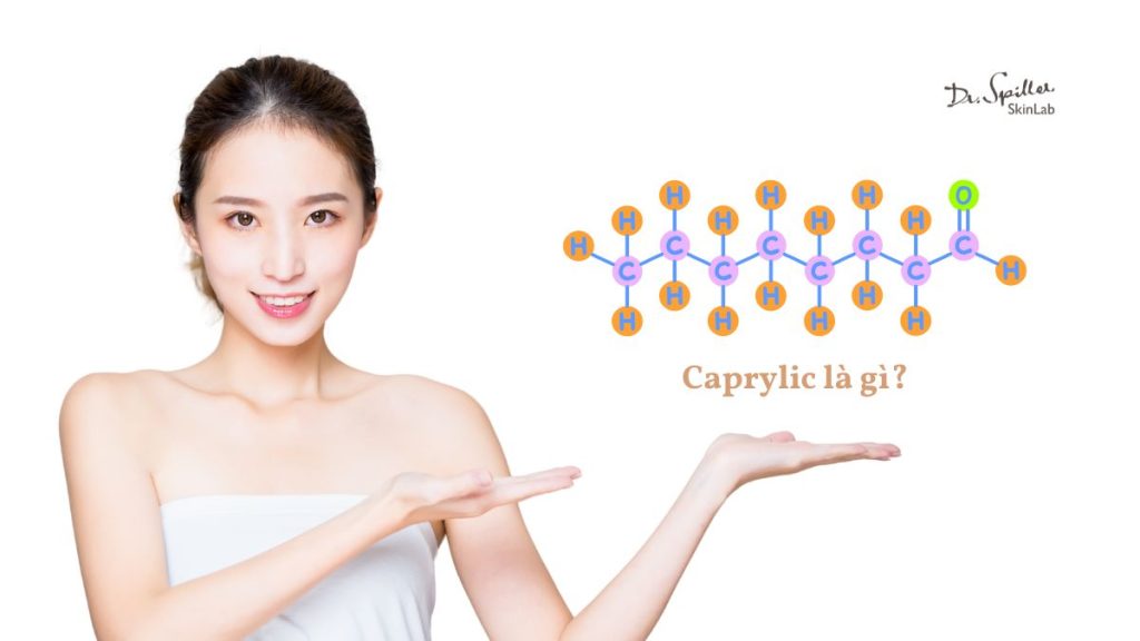 Caprylic là gì? Công dụng nổi bật cho da