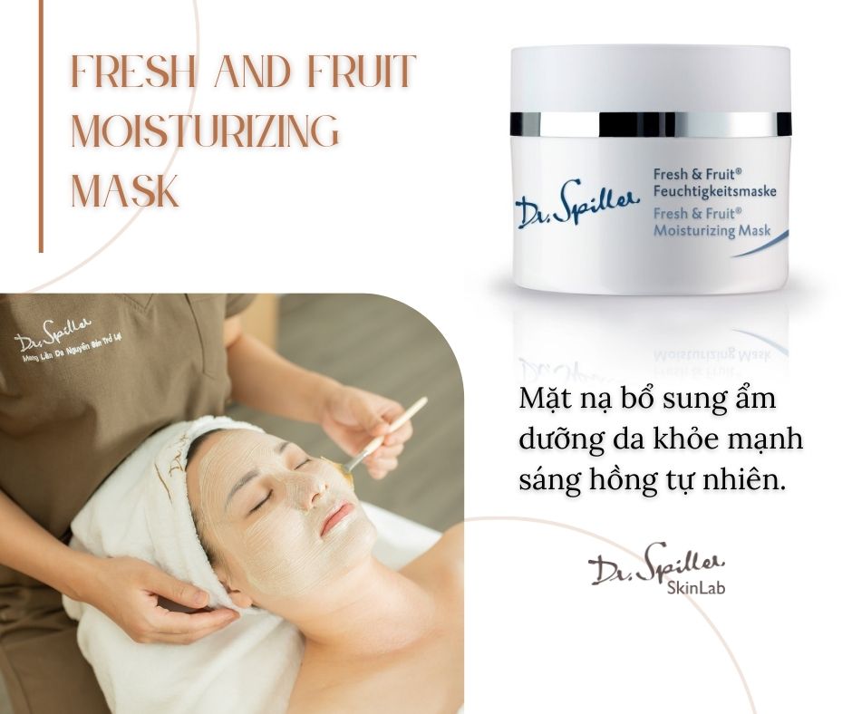 Liệu trình Fresh & Fruit Moisturizing Mask – Giữ ẩm da mặt tự nhiên, phục hồi độ căng mướt