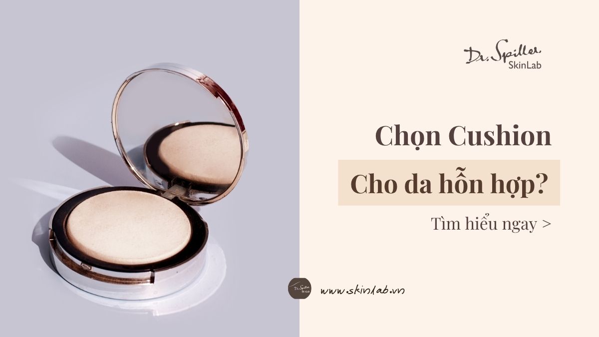cushion dành cho da hỗn hợp