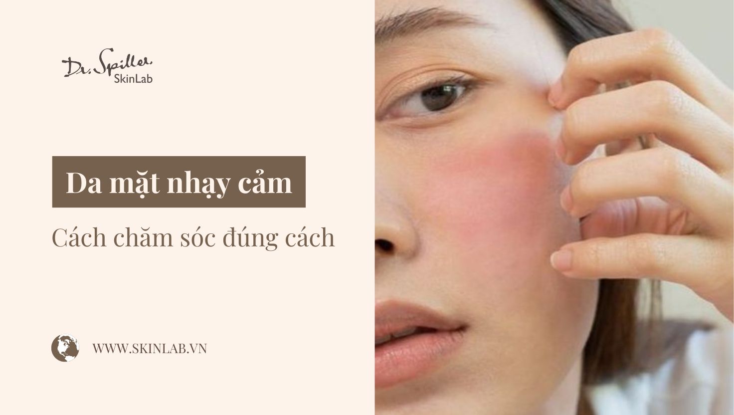 Da mặt nhạy cảm: Cách nhận biết và chăm sóc đúng cách