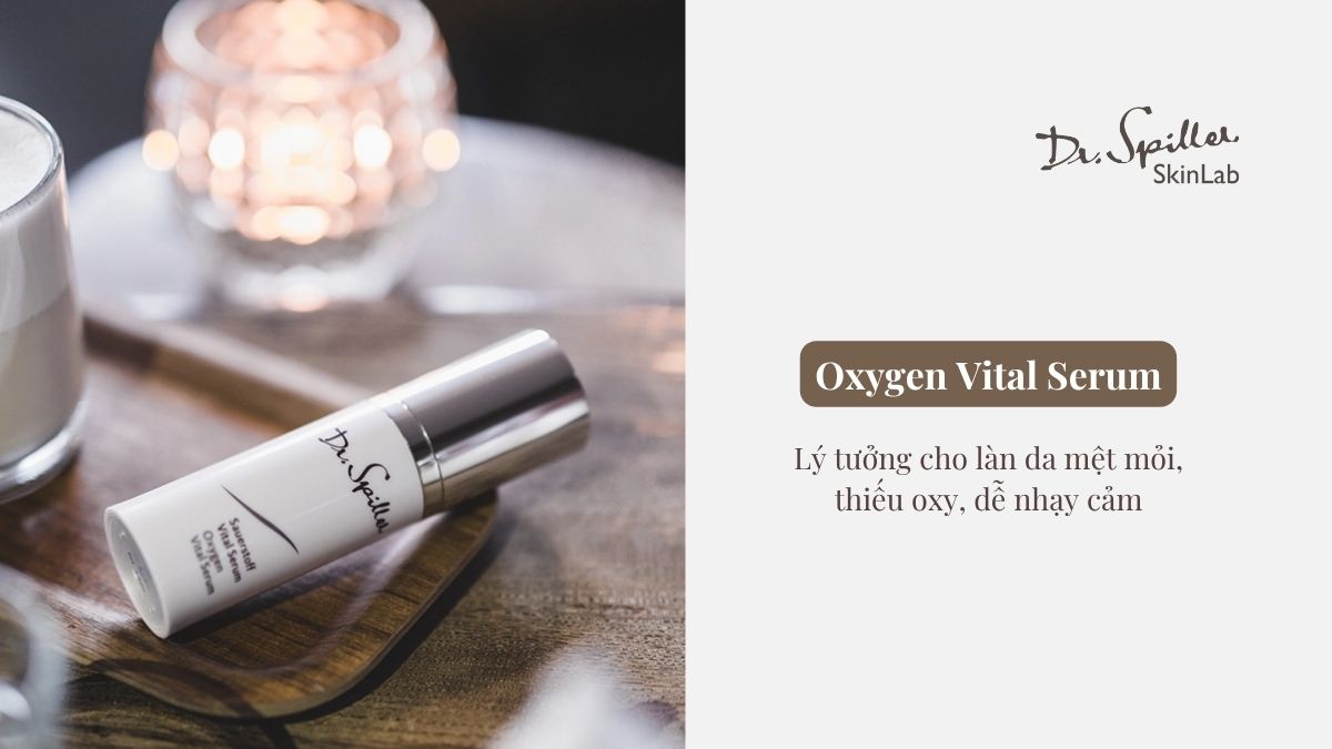 Oxygen Vital Serum (chứa Ectoin và panthenol)