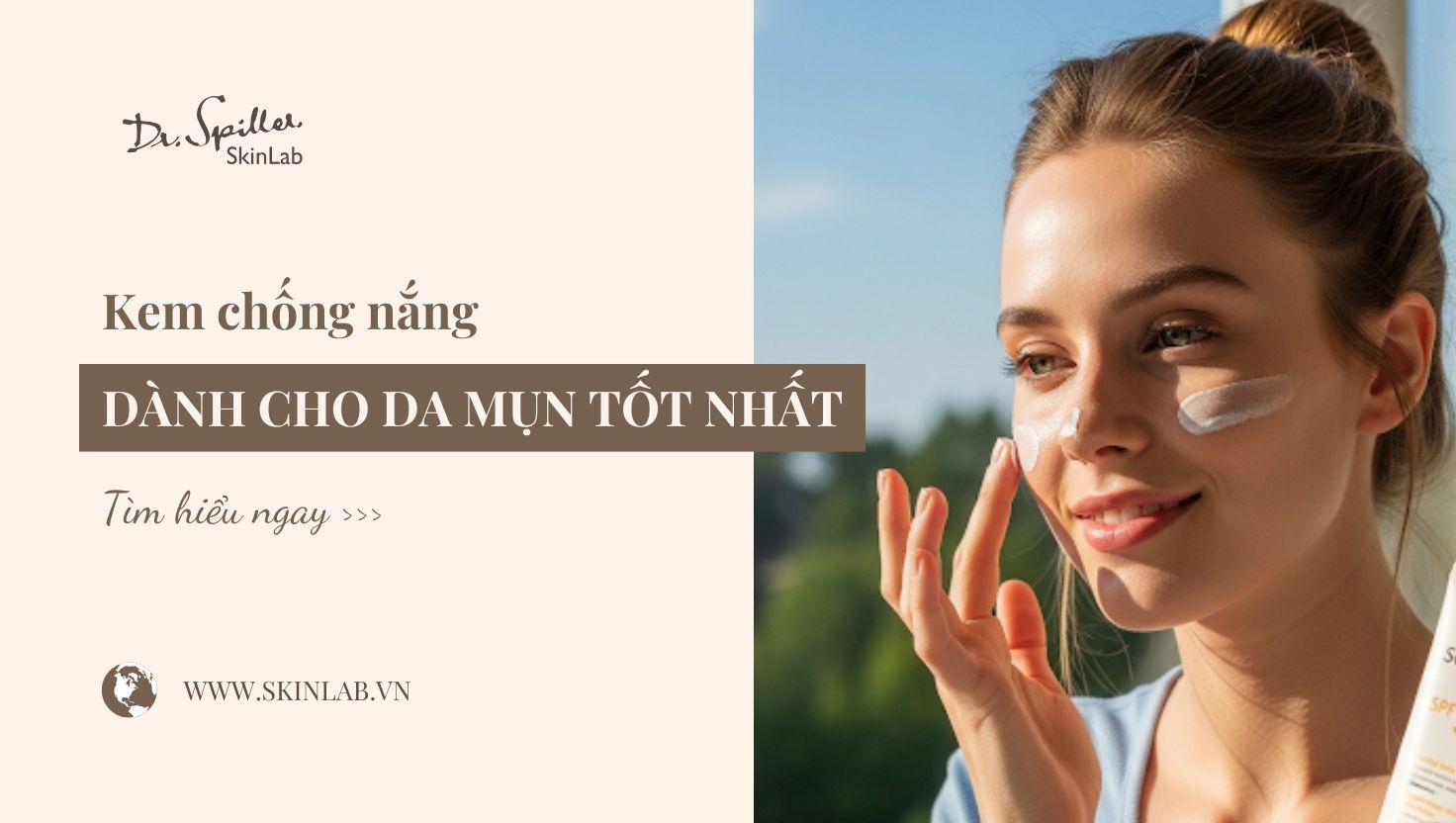Kem chống nắng cho da mụn tốt nhất, dịu nhẹ, không gây mụn