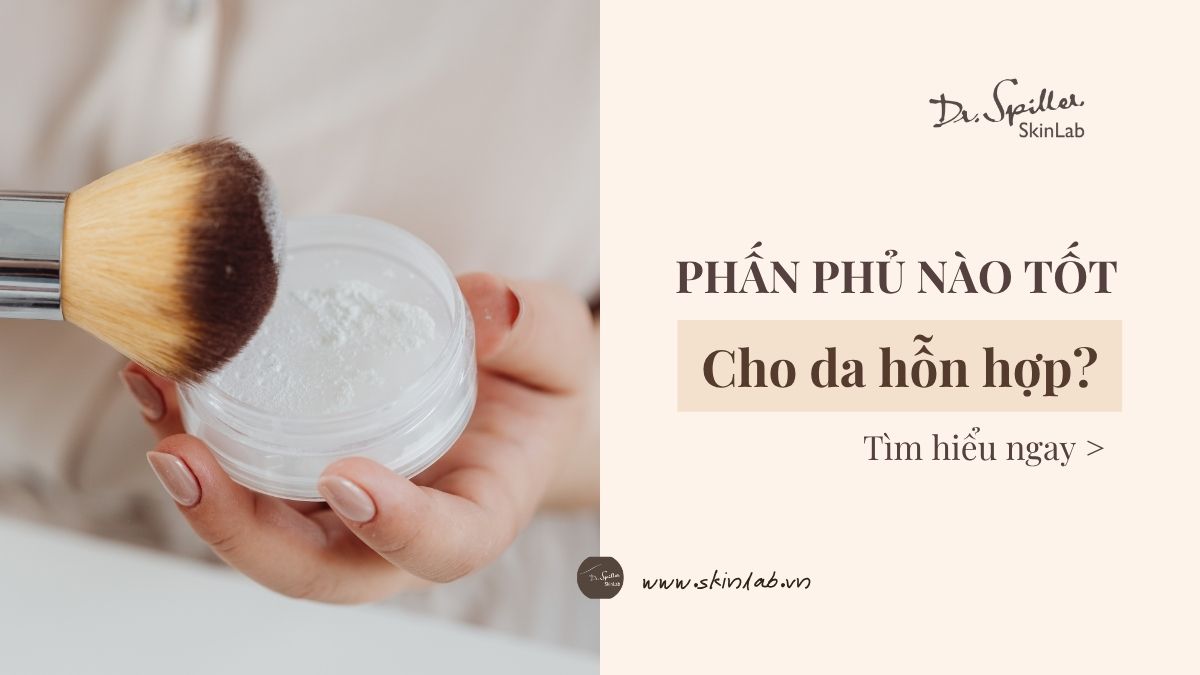 phấn phủ nào tốt cho da hỗn hợp