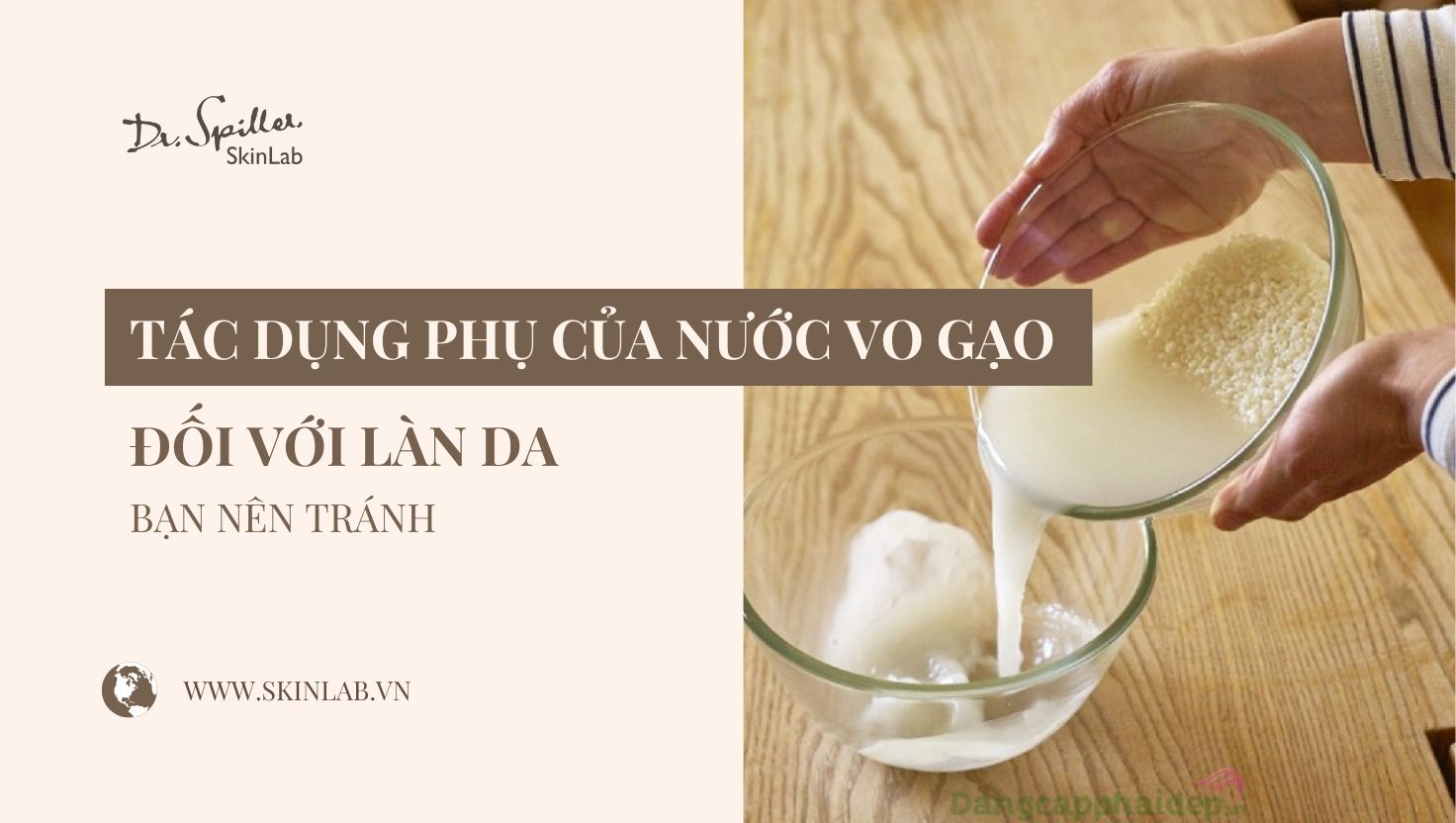 Tác dụng phụ của nước vo gạo với làn da bạn nên tránh