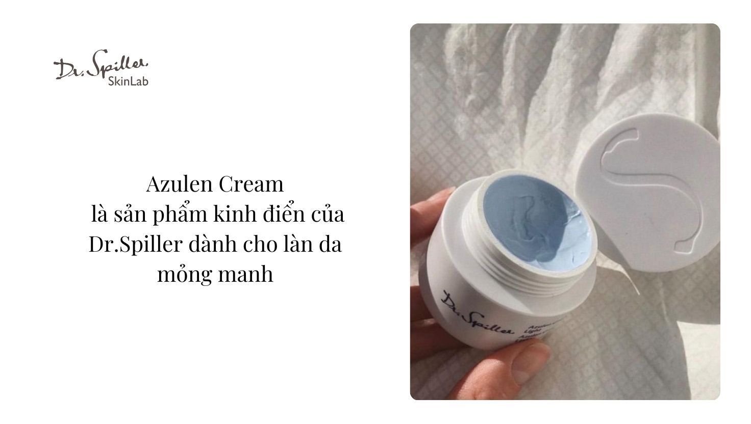 Gợi ý sản phẩm chăm sóc da nhạy cảm từ Dr-Spiller.vn