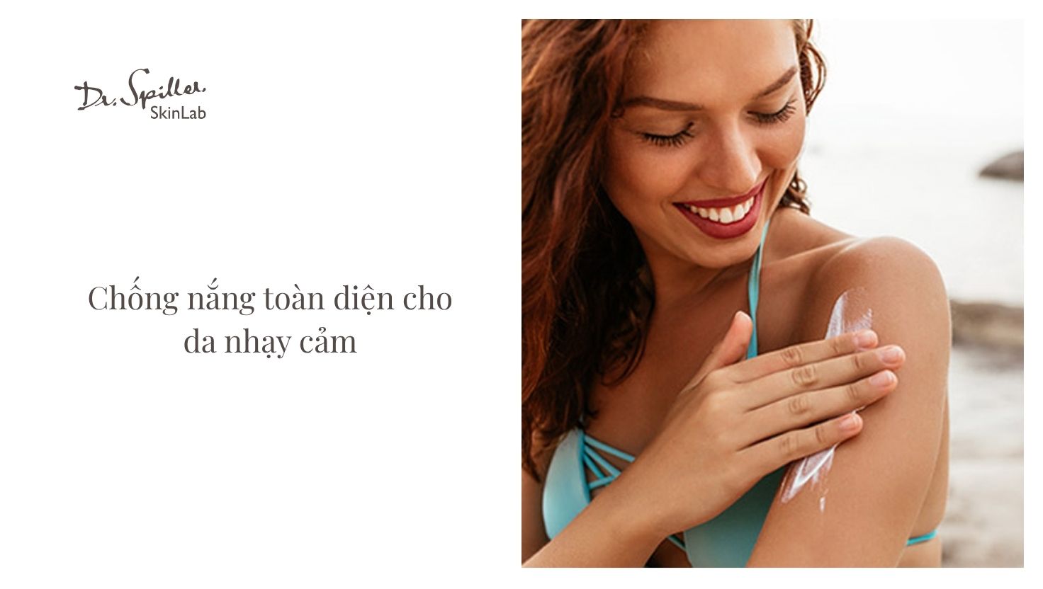 Nguyên tắc vàng chăm sóc da nhạy cảm mùa hè