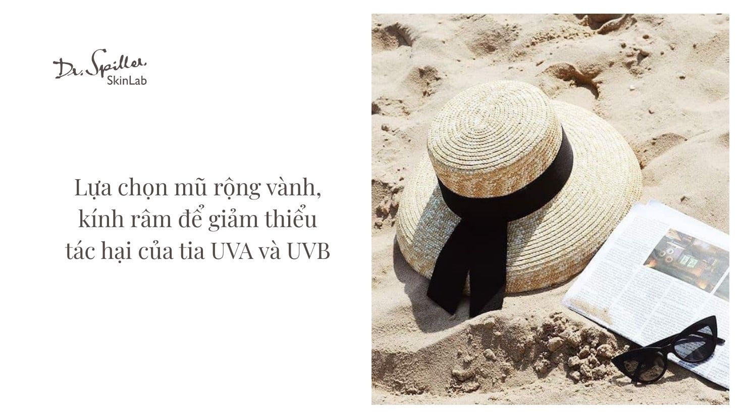 Những biện pháp này tạo thành “lá chắn” toàn diện cho làn da, giảm thiểu tác hại của tia UVA và UVB