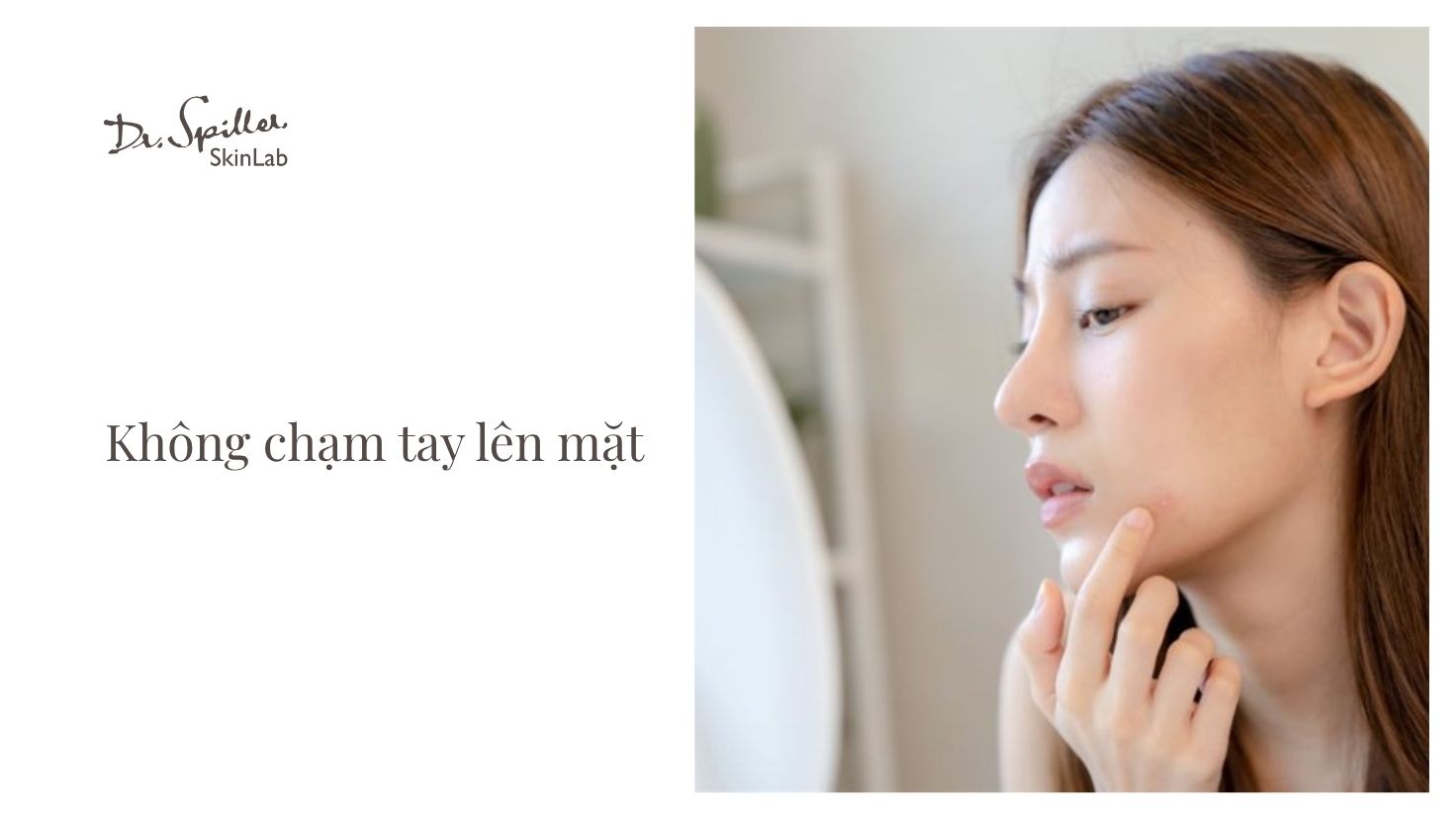 Hạn chế chạm tay lên mặt để phòng tránh nổi mụn mùa hè