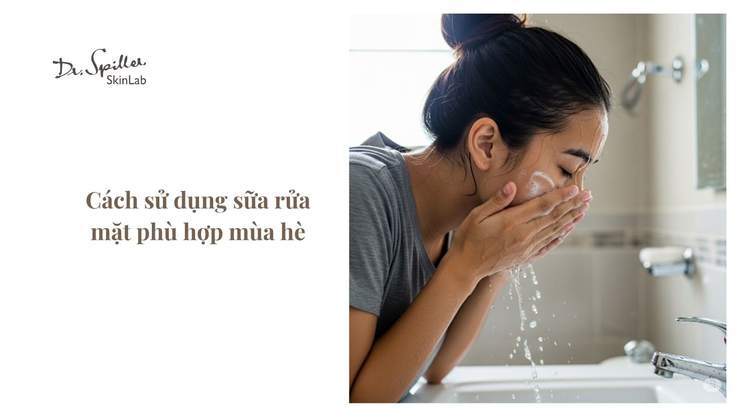 Rửa mặt hàng ngày: Bạn nên rửa mặt hai lần mỗi ngày, vào buổi sáng và buổi tối.