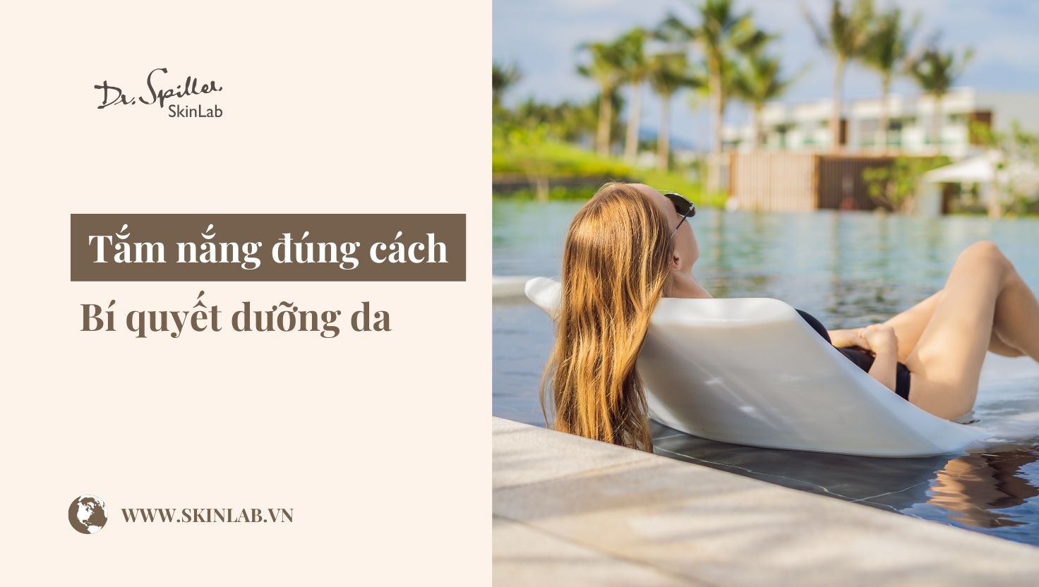 Tắm nắng đúng cách: Bí quyết để có làn da rám nắng khỏe mạnh