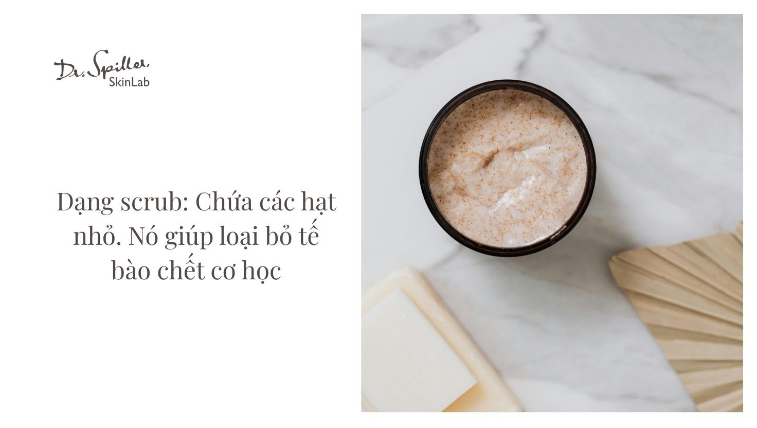 Các loại sản phẩm tẩy tế bào chết phổ biến