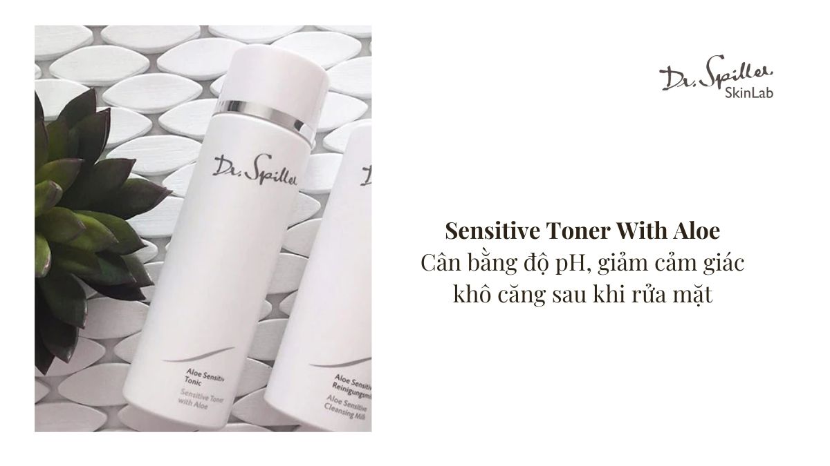 Top 3 toner lành tính cho da nhạy cảm từ Dr-Spiller