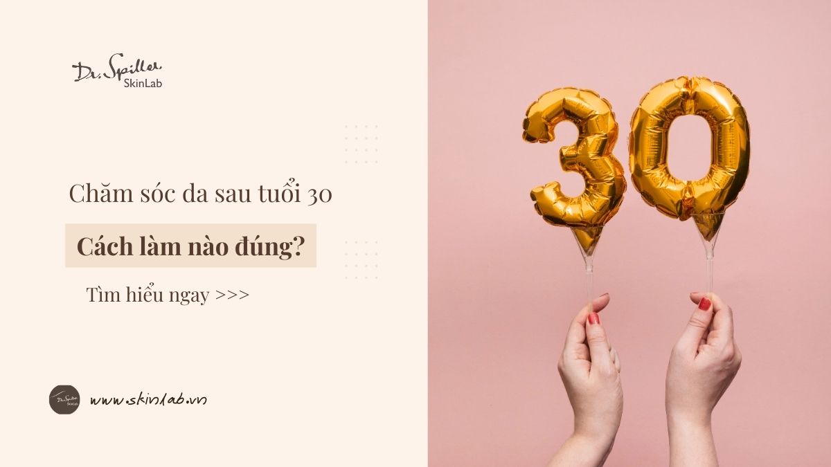 Xu hướng chăm sóc da sau tuổi 30