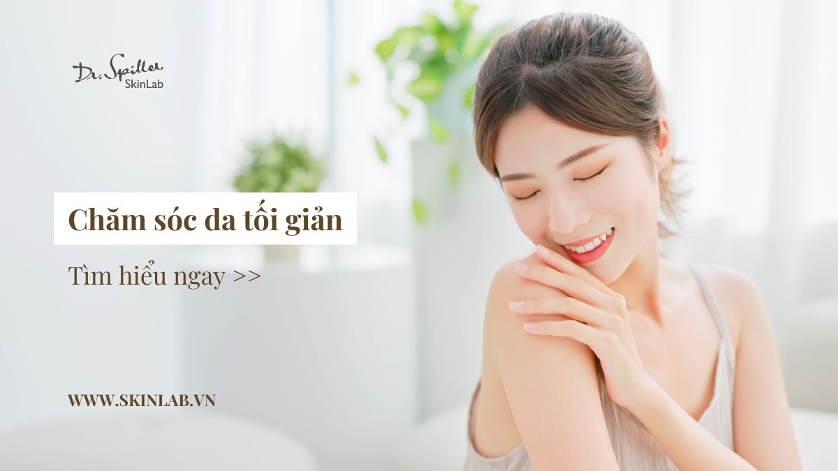 Xu hướng chăm da tối giản (skin minimalism)