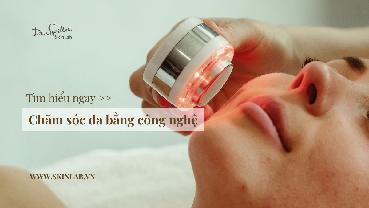 Xu Hướng Chăm Sóc Da Bằng Công Nghệ Cao