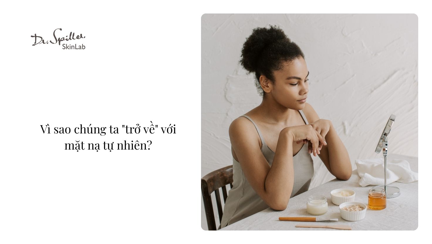 Việc tự tay pha chế và đắp mặt nạ là một nghi thức làm đẹp. Nó mang lại cảm giác thư thái và kết nối với chính bản thân.